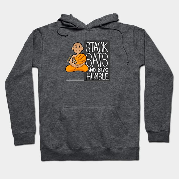 Stack Sats and Stay Humble Hoodie by Satoshi Symbol